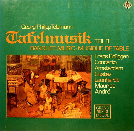Georg Philipp Telemann - Frans Brüggen • Concerto Amsterdam • Gustav Leonhardt • Maurice André : Tafelmusik Teil II (2xLP + Box)