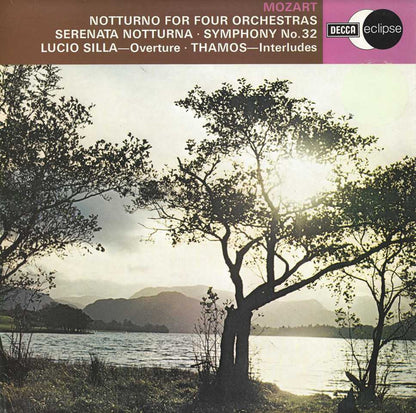 Wolfgang Amadeus Mozart, London Symphony Orchestra, Peter Maag : Notturno For Four Orchestras • Serenata Notturna • Symphony No.32 • Lucio Silla - Overture • Thamos - Interludes (LP, Comp)