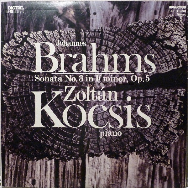 Johannes Brahms - Zoltán Kocsis : Sonata No. 3 In F Minor, Op. 5 (LP)