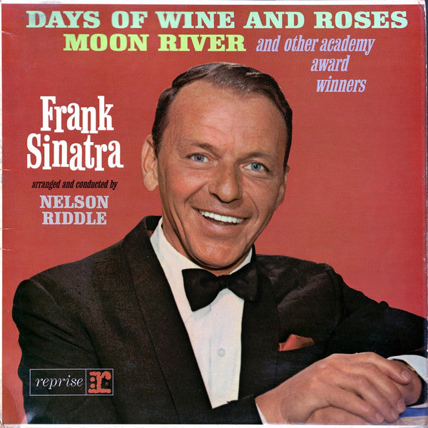 Frank Sinatra : Sings Days Of Wine And Roses, Moon River, And Other Academy Award Winners (LP, Album)
