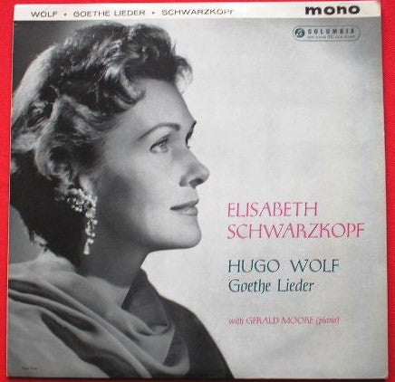 Hugo Wolf, Elisabeth Schwarzkopf, Gerald Moore : Goethe Lieder (LP, Mono)