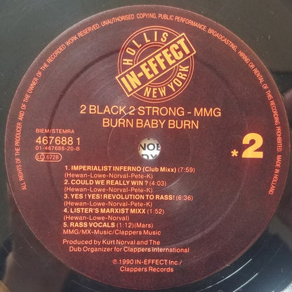 2 Black 2 Strong MMG : Burn Baby Burn EP (12", EP)