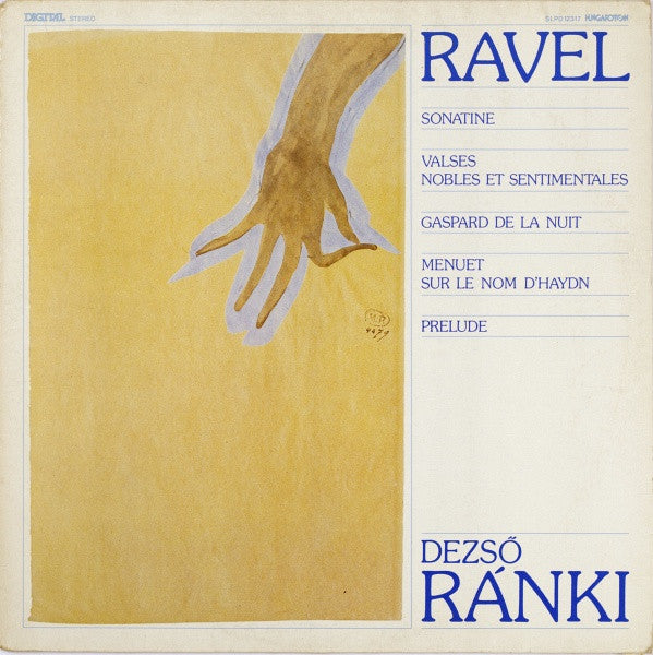 Maurice Ravel - Dezső Ránki : Sonatine / Valses Nobles Et Sentimentales / Gaspard De La Nuit / Menuet Sur Le Nom D'Haydn / Prelude (LP)