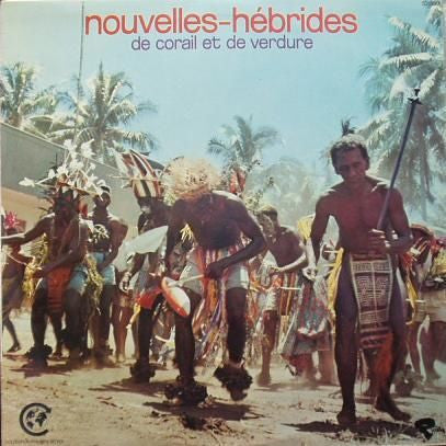 Unknown Artist : Nouvelles-Hébrides De Corail Et De Verdure (LP, RE)