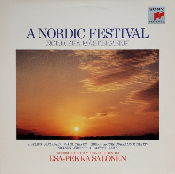 Esa-Pekka Salonen : Sveriges Radios Symfoniorkester : A Nordic Festival - Nordiska Mästerverk (LP, Album)