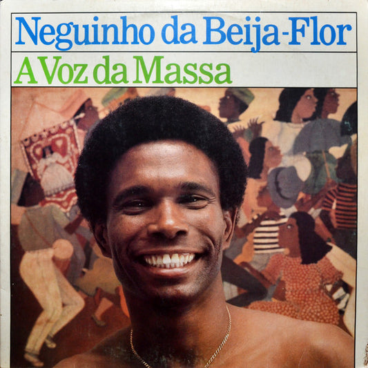 Neguinho Da Beija-Flor : A Voz Da Massa (LP, Album)