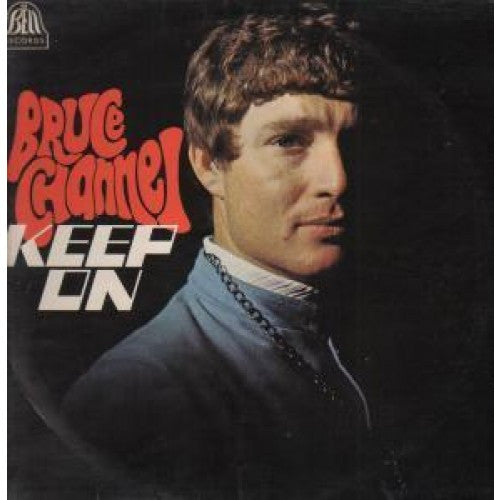 Bruce Channel : Keep On (LP, Album)