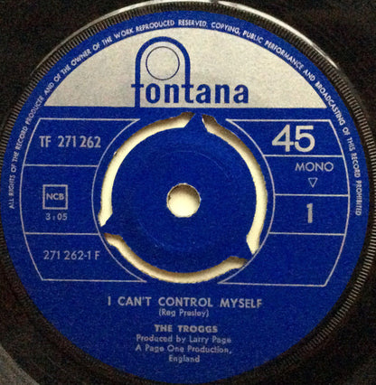 The Troggs : I Can't Control Myself (7", Single, Mono)