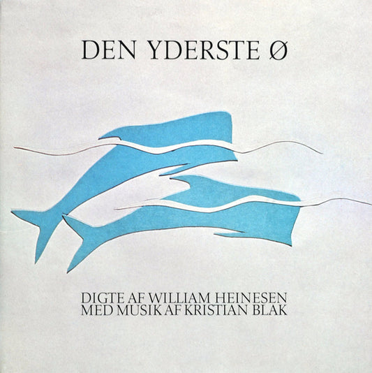 William Heinesen, Kristian Blak : Den Yderste Ø (LP, Album, gat)