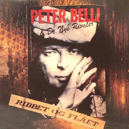 Peter Belli & De Nye Rivaler : Ribbet Og Flået (LP, Album)