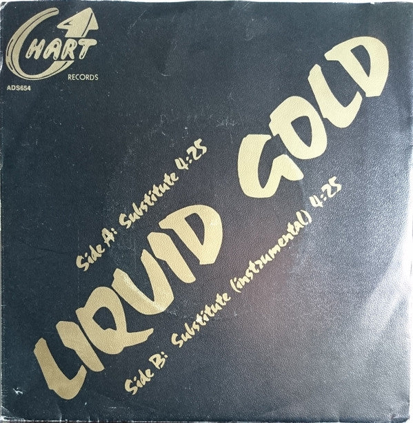 Liquid Gold : Substitute (7", Single)