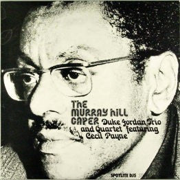 Duke Jordan Trio And Duke Jordan Quartet Featuring Cecil Payne : The Murray Hill Caper (LP, Album)