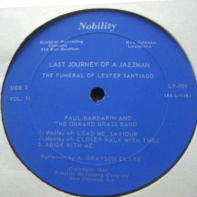 Paul Barbarin And The Onward Brass Band : Last Journey Of A Jazzman (The Funeral Of Lester Santiago Vol. II) (LP, Album)