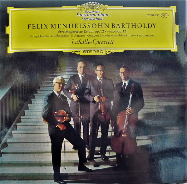 Felix Mendelssohn-Bartholdy - Lasalle Quartet : Streichquartette Es-dur Op. 12 • A-moll Op. 13 (LP)