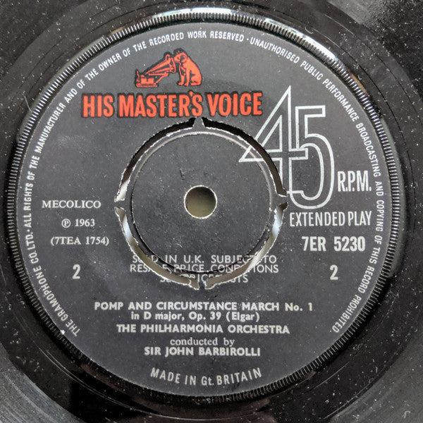 Sir Edward Elgar, Sir John Barbirolli, Philharmonia Orchestra : Pomp And Circumstance Marches Nos. 1 And 4 (7", EP, Mono)