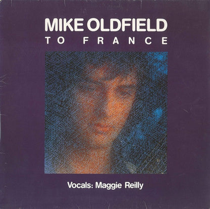 Mike Oldfield Vocals: Maggie Reilly : To France (12")