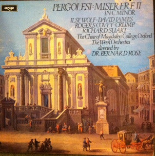 Giovanni Battista Pergolesi, Ilse Wolf, David James (13), Rogers Covey-Crump, Richard Suart, Magdalen College Choir Oxford, The Wren Orchestra Directed By Bernard Rose (2) : Miserere II In C Minor (LP)