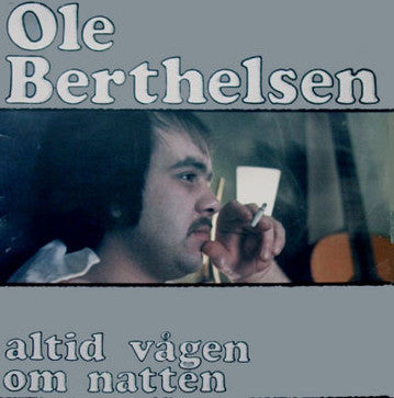 Ole Berthelsen : Altid Vågen Om Natten (LP, Album)