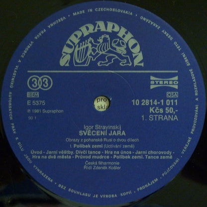 Igor Stravinsky - Zdeněk Košler, The Czech Philharmonic Orchestra : Svěcení Jara (LP, Album, RP)