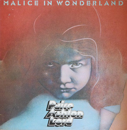 Paice Ashton & Lord : Malice In Wonderland (LP, Album)