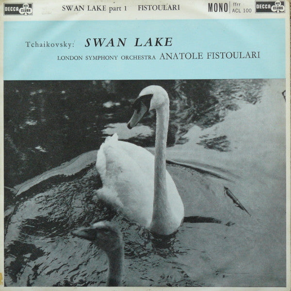Pyotr Ilyich Tchaikovsky, London Symphony Orchestra, Anatole Fistoulari : Swan Lake (Part 1) (LP, Mono)