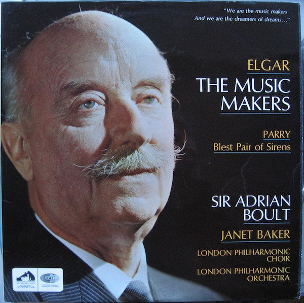 Sir Edward Elgar / Charles Hubert Hastings Parry - Sir Adrian Boult, Janet Baker : The Music Makers / Blest Pair Of Sirens (LP)