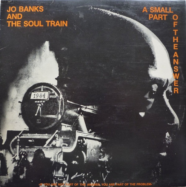 Jo Banks and the Soul Train : A Small Part Of The Answer (LP, Album)