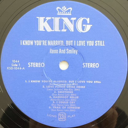 Reno And Smiley : I Know You're Married, But I Love You Still (LP, Comp)