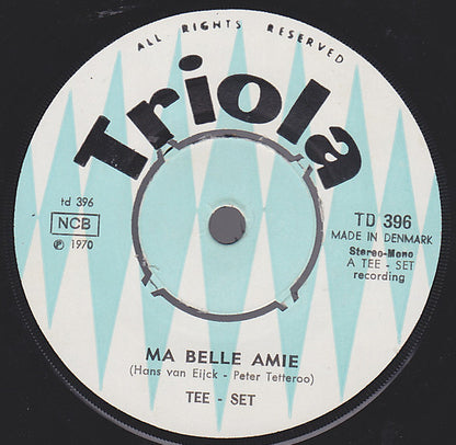 Tee-Set : Ma Belle Amie (7", Single, 4-p)