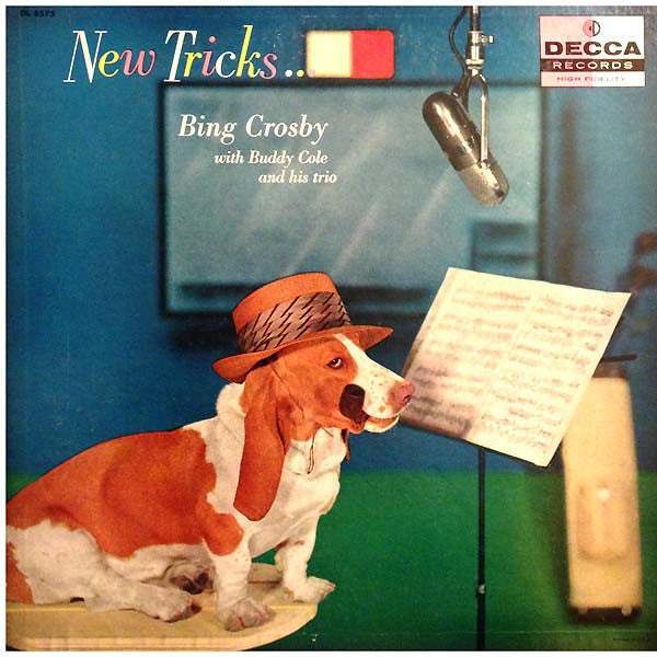 Bing Crosby With The Buddy Cole Trio : New Tricks . . . (LP, Album, Mono)