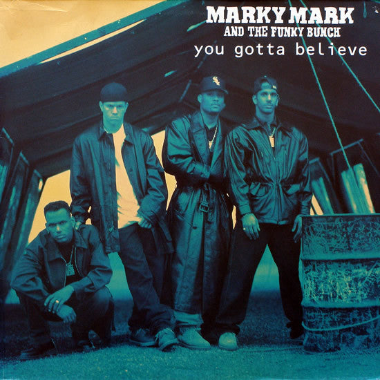 Marky Mark & The Funky Bunch : You Gotta Believe (12", Maxi)