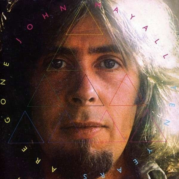 John Mayall : Ten Years Are Gone (2xLP, Album, Gat)