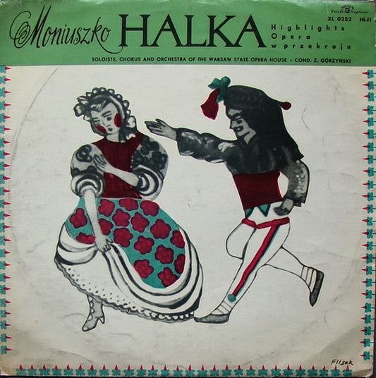 Stanisław Moniuszko, Soliści Teatru Wielkiego W Warszawie, Chór Teatru Wielkiego W Warszawie And Orkiestra Teatru Wielkiego W Warszawie, Zdzisław Górzyński : Halka (LP, Album, Mono)