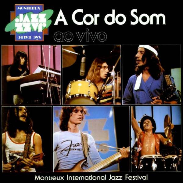 A Cor Do Som : Ao Vivo - Montreux International Jazz Festival (LP, Album)