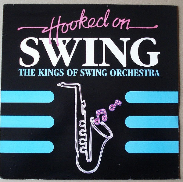 The Kings Of Swing Orchestra : Hooked On Swing, The Album (LP, Album, Mixed)