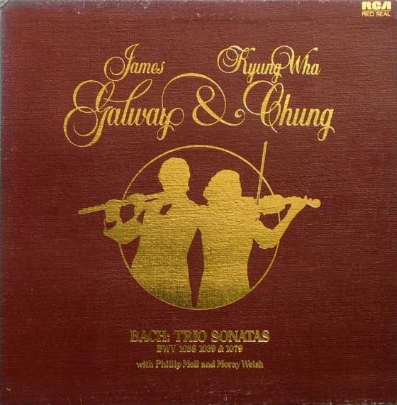 James Galway, Kyung-Wha Chung, Johann Sebastian Bach With Phillip Moll And Moray Welsh : Trio Sonatas BWV 1038 1039 & 1079 (LP)