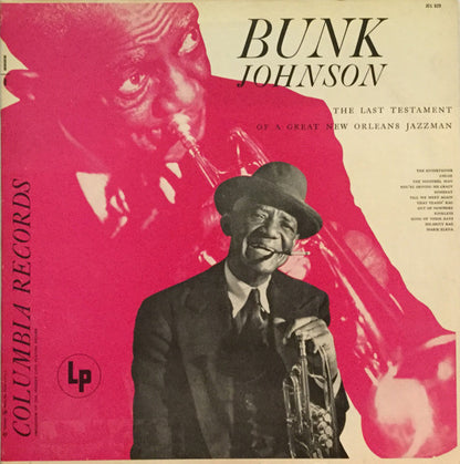 Bunk Johnson : The Last Testament Of A Great New Orleans Jazzman (LP, Mono, RE)
