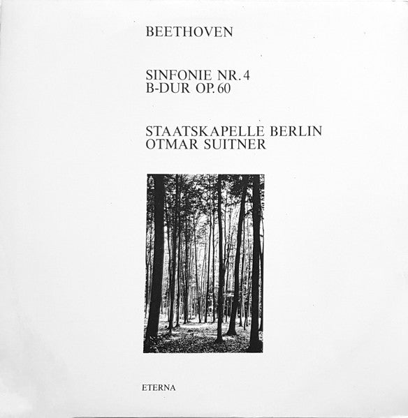 Ludwig van Beethoven, Staatskapelle Berlin, Otmar Suitner : Sinfonie Nr.4  B-Dur Op. 60 (LP)