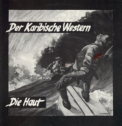 Die Haut : Der Karibische Western (12", Maxi)