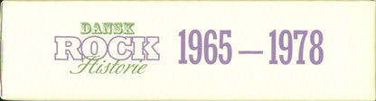 Various : Dansk Rock Historie 1965 - 1978 (5xCD, Album, RE + 3xCD, Comp + 2xCD, Comp, RE + CD)