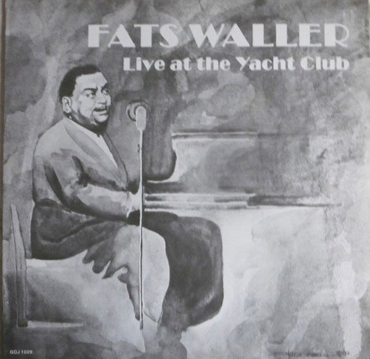 Fats Waller : Live At The Yacht Club (LP, Album, Mono)