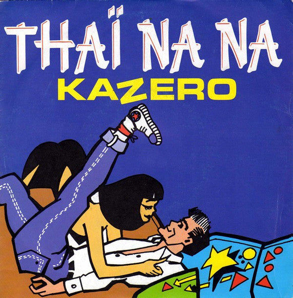 Kazero : Thaï Na Na (7", Single)