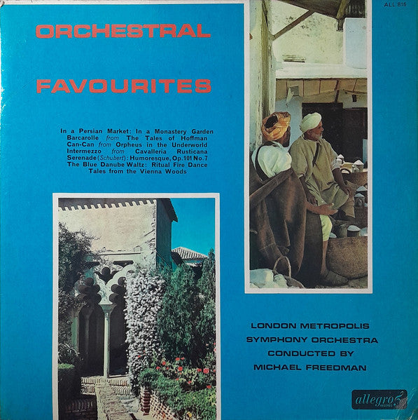 The London Metropolis Symphony Orchestra Conducted By Michael Freedman : Orchestral Favourites (LP)