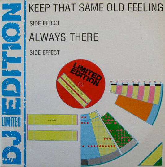 Side Effect : Keep That Same Old Feeling / Always There (12", Ltd)