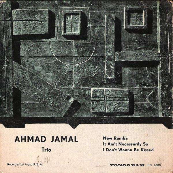 Ahmad Jamal Trio : New Rumba / It Ain't Necessarily So / I Don't Wanna Be Kissed (7", EP)