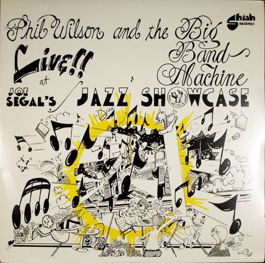 Phil Wilson And The Big Band Machine : Live At Joe Segal's Jazz Showcase (LP, Album)