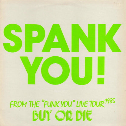 Spank (2) : Spank You! - From The 'Funk You' Live Tour 1985 (LP)