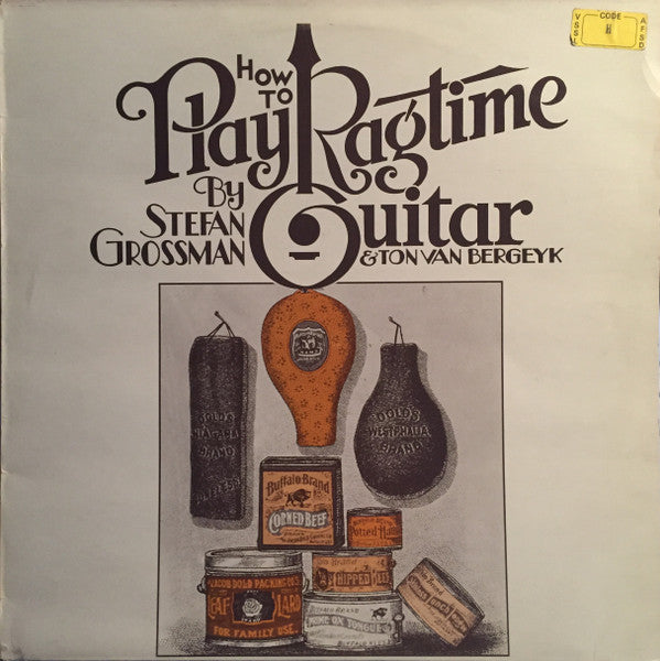 Stefan Grossman & Ton Van Bergeijk : How To Play Ragtime Guitar (LP, Album)