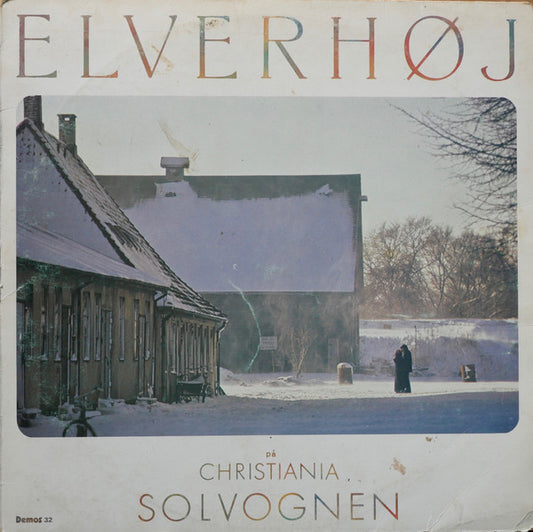 Solvognen : Elverhøj På Christiania (LP)