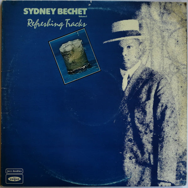 Sidney Bechet : Refreshing Tracks Volume 1 (2xLP, Comp)